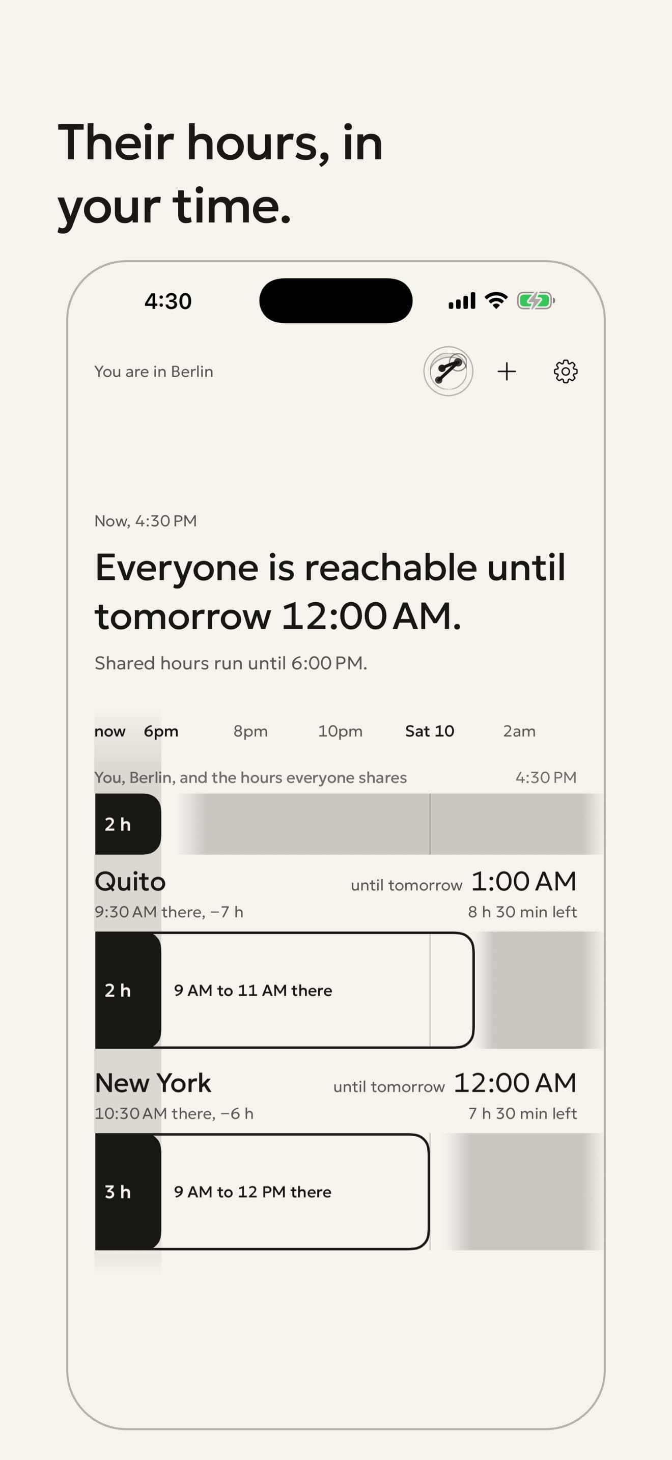 Start screen: the sentence "Everyone is reachable until tomorrow 12:00 AM" above two lanes.